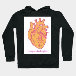 Love You With All My Heart, Pink and Orange Digital Illustration, Valentine's Day/ Anniversary Greeting Hoodie